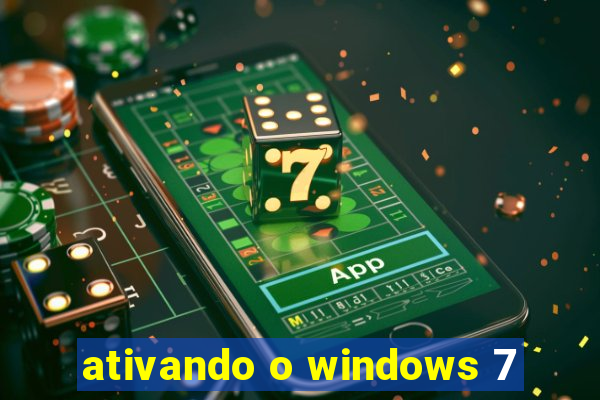 ativando o windows 7